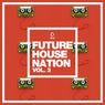 Future House Nation Vol. 3