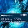 Crims and Cops (Dubstep Mix)