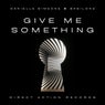Give Me Something