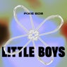 LITTLE BOYS