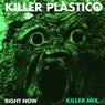 Right Now (Killer Mix)