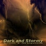 Dark and Stormy