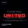 Future Rave United Vol. 1