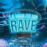 La Vida Es Un Rave (Extended Mix)