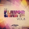 The Flavor Saver EP Vol. 8
