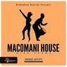 Macomani House (Afro Drums House)