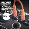 Proper Underground, Vol. 3: Synchronous Vibration