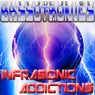 Infrasonic Addictions