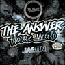 The Answer House Music