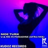 U & Me In Paradise (Afro Mix)