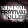 Minimal Festival Killer Anthems