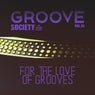Groove Society - For The Love Of Grooves., Vol.05