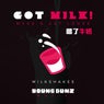Got Milk! - Remixes