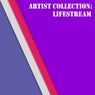 Artist Collection: Lifestream