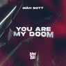 You Are My Doom (Extended Mix)