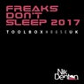 Freaks Don't Sleep (2017 Rework)