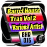 Barrel House Trax Vol. 2