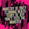 Don't Feed the Monster