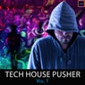 Tech House Pusher, Vol. 1