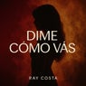 Dime Cómo Vás
