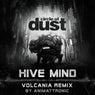 Hive Mind - Animattronic Volcania Remix