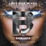 Lose Our Minds (Remixes)
