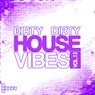 Dirty Dirty House Vibes - Vol. 12