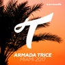 Armada Trice - Miami 2017 - Extended Versions