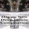 Happy New Deep House Compilation, Pt. 2