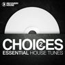 Choices - Essential House Tunes #2