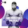 Workout Music 2021: Pump Up Music