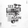 See The World Again EP