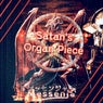 Satans Organ Piece (Remastered 2025)