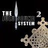 The Julu Sound System 2