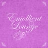 Emollient Lounge, Vol.05