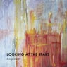Looking At The Stars
