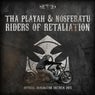 Riders of Retaliation - Official Dominator Anthem 2015