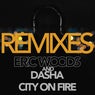 City on Fire Remixes
