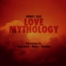 Love Mythology Remixes