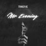 Mr Evening