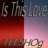 Is This Love