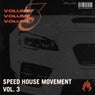 Speed House Movement Vol.3