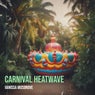 Carnival Heatwave