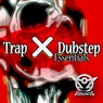 Trap x Dubstep Essentials