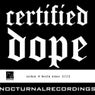 Certified Dope