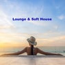 Lounge & Soft House 2025 (120 Minutes of Chill Beats for Every Laidback Lounge Moment)