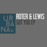 Roter & Lewis 'Got You EP'