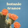 Botanic Trance