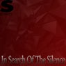 In Search Of The Silence