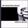 VIP Selected House
